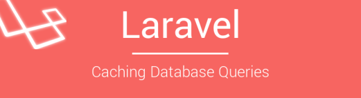 laravel_caching_queries-825x225